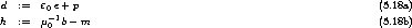  d :=   e e+ p                                                    (5.18a)
         0-1
h  :=   m0 b- m                                                   (5.18b)
