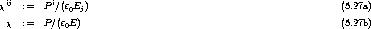 xij  :=  P i/(e0Ej)                                                (5.27a)
  x  :=  P/(e E)                                                  (5.27b)
             0
