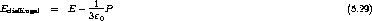                   -1-
EdielKugel =   E-  3e0P                                             (5.29)
