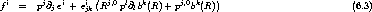   i      j  i    i ( j,0 l   k      j,0 k   )
f   =   p@je  + ejk  R  p @lb (R) + p  b (R)                          (6.3)
