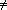 /=