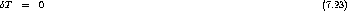 dT  =   0                                                     (7.23)
     