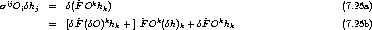   ij            ~  k
s  Oidhj  =  d(F O hk)                                            (7.25a)
          =  [d~F (dO)khk + ]F~Ok(dh)k + d~F Okhk                    (7.25b)

