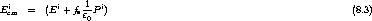  i         i    1  i
Ecm  =  (E  +fse0P )                                               (8.3)
