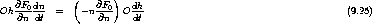                (      )
Oh @F0-dn- =    -n @F0- O dh-                                      (9.25)
    @n dt          @n     dt
