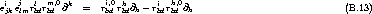 eijkejlmrlbdrmb,d0@k  =   ri,bd0rhbd@h - rbidrhb,d0 @h                             (B.13)
